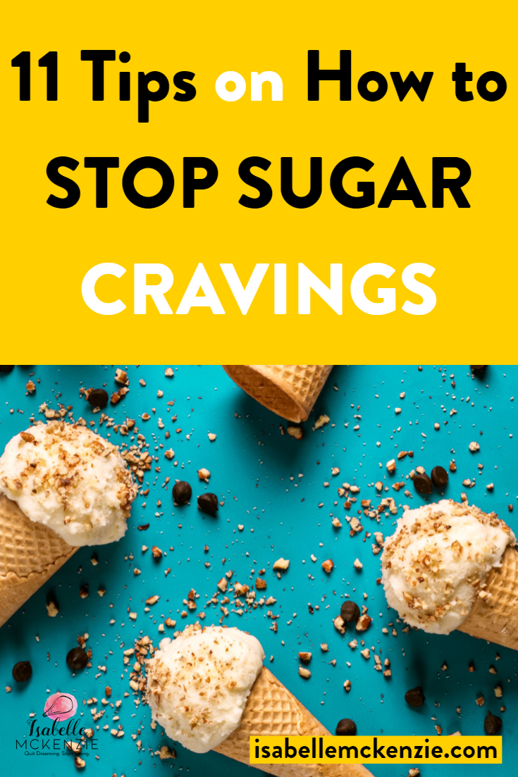 11 Ways to Stop Cravings for Unhealthy Foods and Sugar